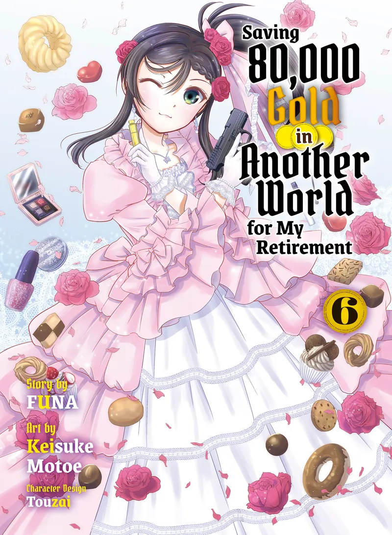 Saving 80,000 Gold in Another World for My Retirement (novel) Volume 6