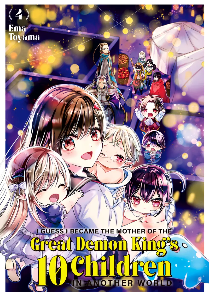 I Guess I Became the Mother of the Great Demon King's 10 Children in Another World Volume 4