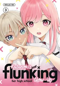 Kusunoki's Flunking Her High School Glow-Up Volume 3 cover