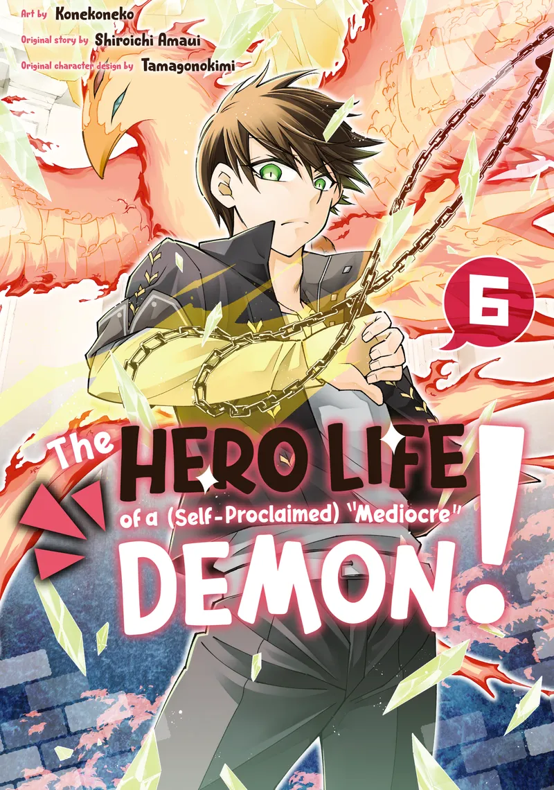 The Hero Life of a (Self-Proclaimed) "Mediocre" Demon! Volume 6