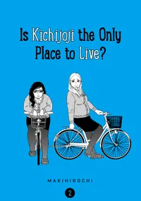Is Kichijoji the Only Place to Live? Volume 2 cover