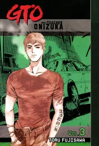 GTO: Great Teacher Onizuka Volume 3 cover