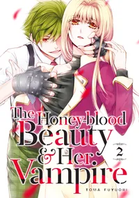 The Honey-blood Beauty & Her Vampire Volume 2 cover