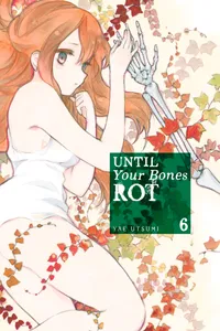 Until Your Bones Rot Volume 6 cover