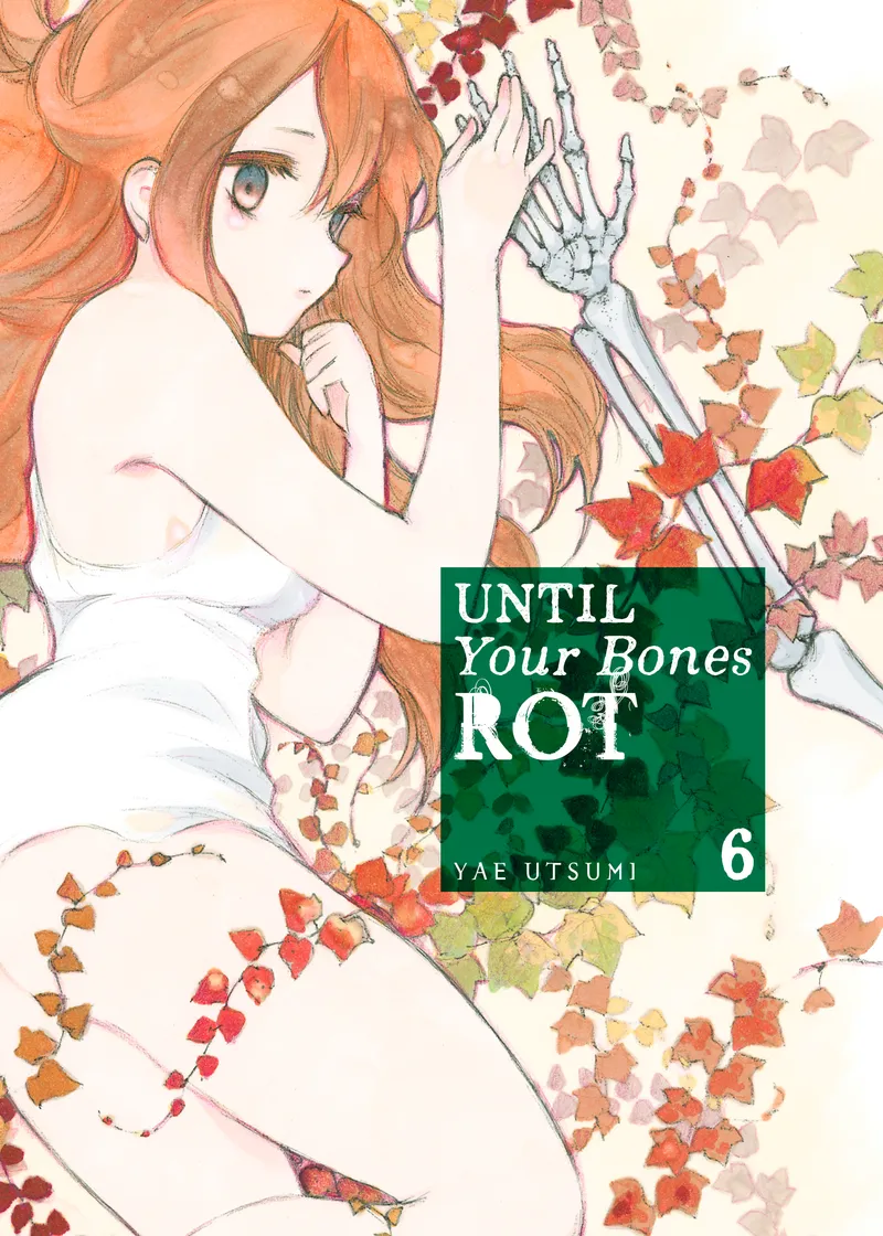 Until Your Bones Rot Volume 6