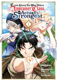 Even Given the Worthless "Appraiser" Class, I'm Actually the Strongest Volume 1 cover
