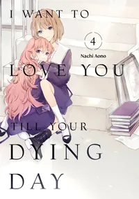 I Want to Love You Till Your Dying Day Volume 4 cover