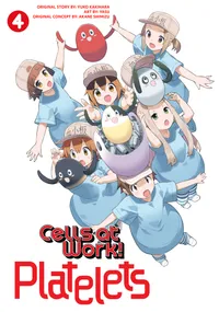 Cells at Work: Platelets! Volume 4 cover