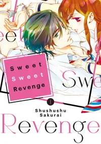 Sweet Sweet Revenge Volume 1 cover