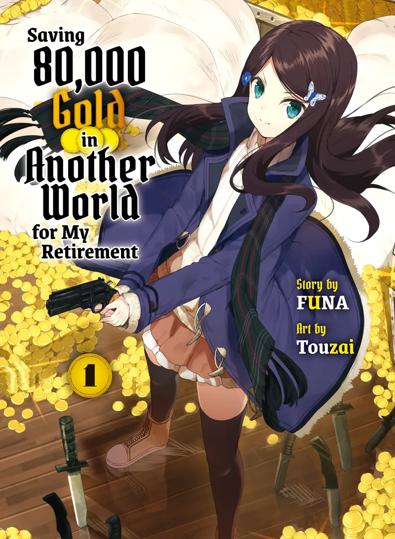 Saving 80,000 Gold in Another World for My Retirement (novel) Volume 1