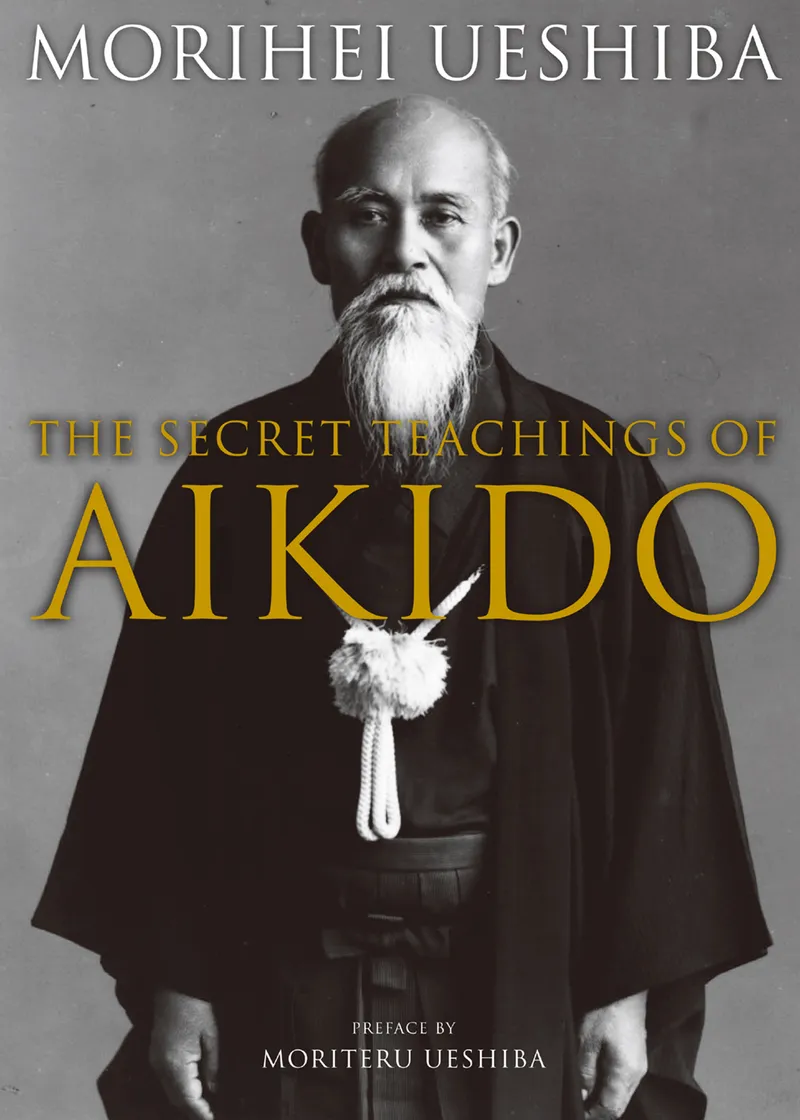 The Secret Teachings of Aikido