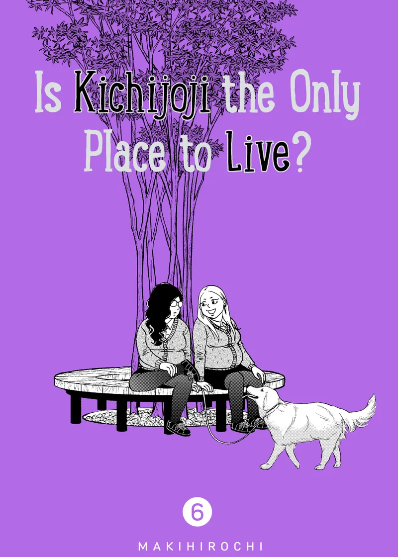 Is Kichijoji the Only Place to Live? Volume 6
