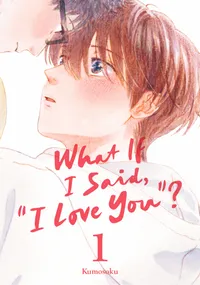 What If I Said, "I Love You"? Volume 1 cover