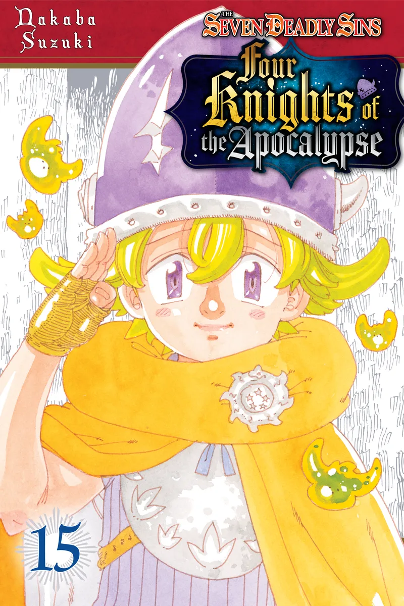 The Seven Deadly Sins: Four Knights of the Apocalypse Volume 15
