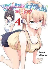 Will It Be the World or Her? Volume 4 cover