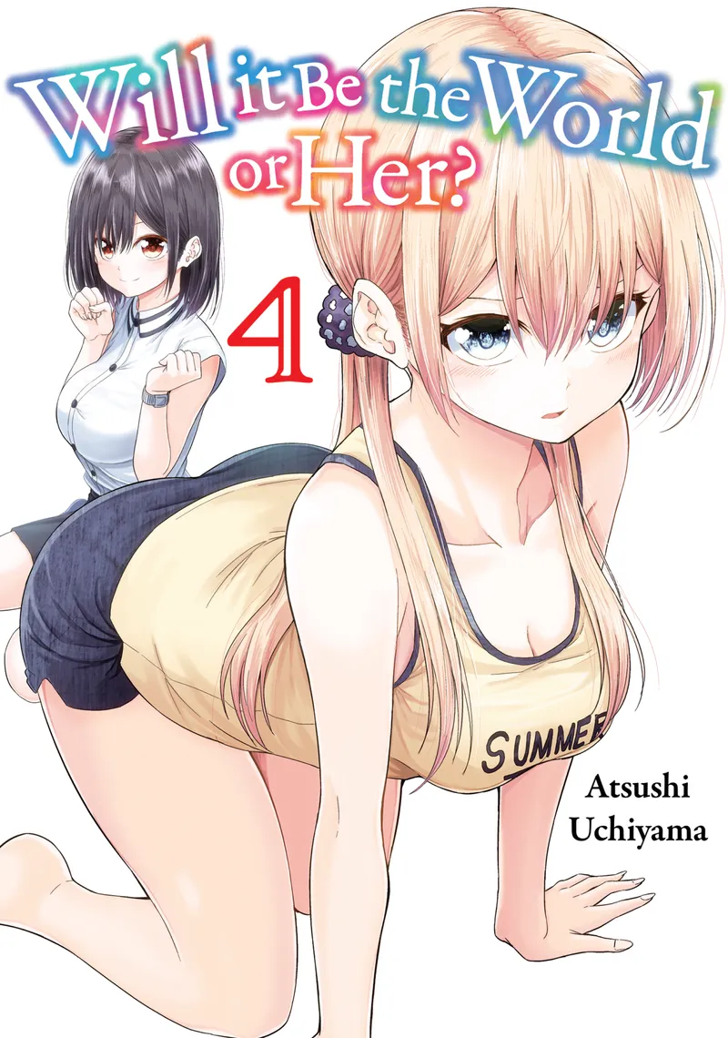 Will It Be the World or Her? Volume 4