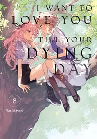 I Want to Love You Till Your Dying Day Volume 8 cover