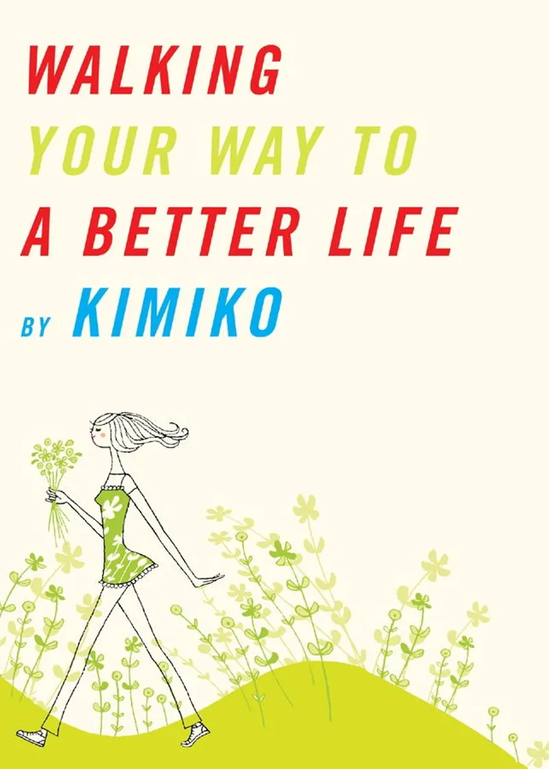 Walking Your Way to a Better Life