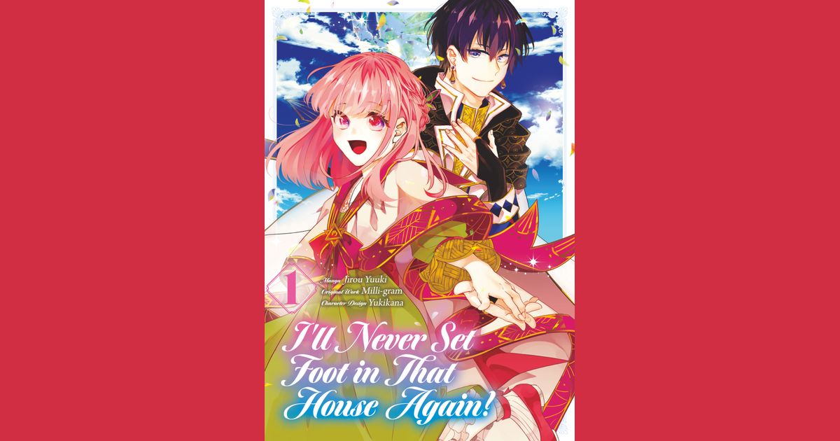 I'll Never Set Foot in That House Again! Manga Omoi