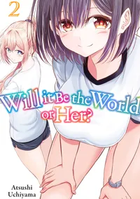 Will It Be the World or Her? Volume 2 cover