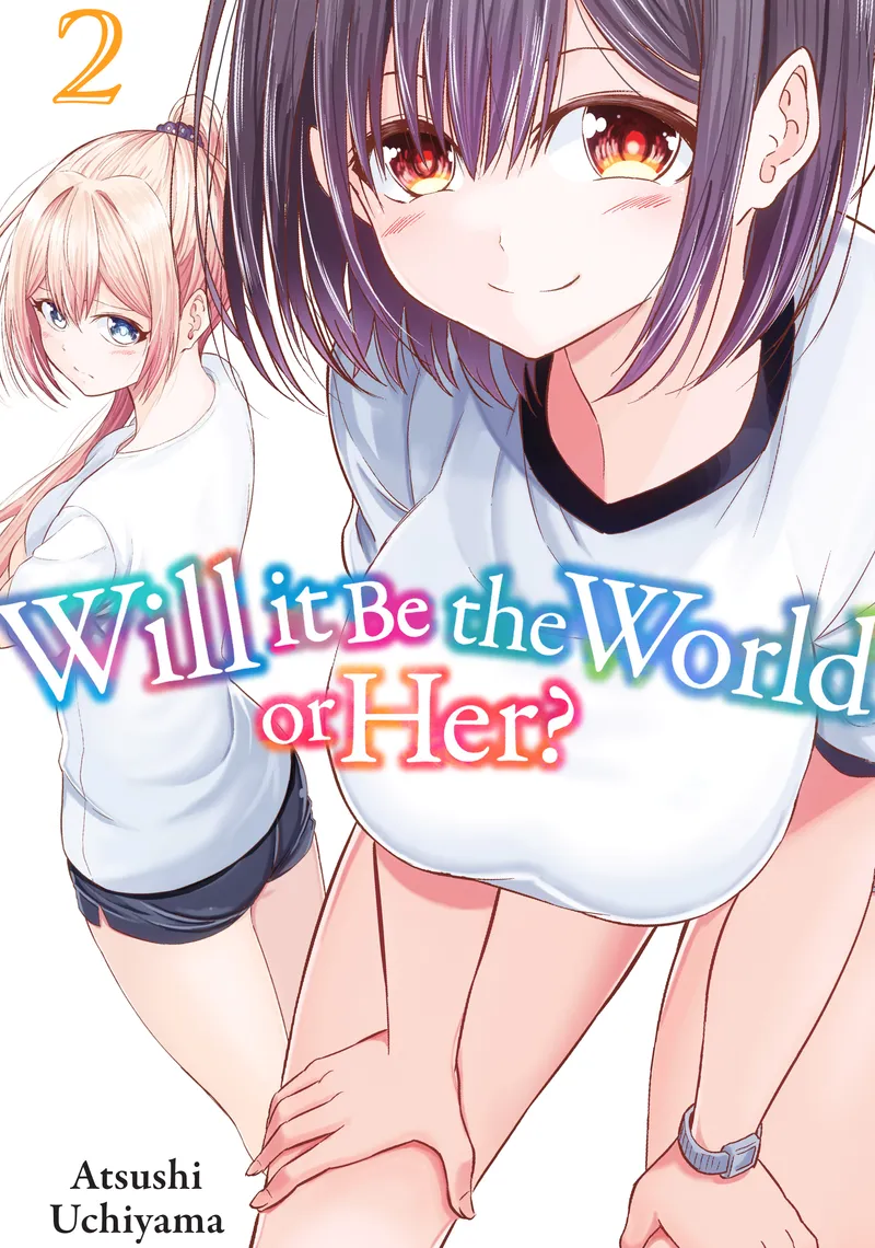 Will It Be the World or Her? Volume 2