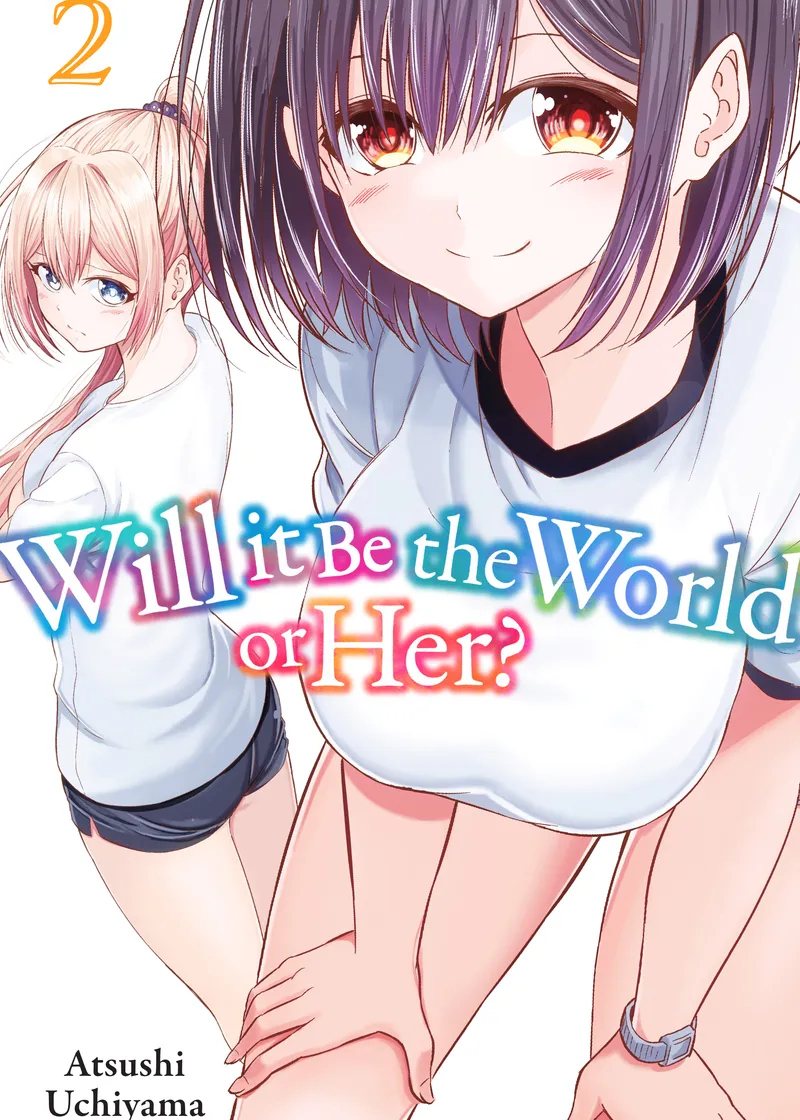 Will It Be the World or Her? Volume 2