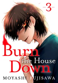 Burn the House Down Volume 3 cover