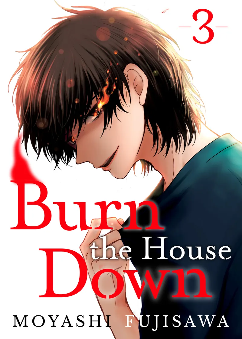 Burn the House Down Volume 3