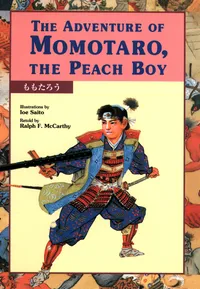 Kodansha's Children's Bilingual Classics Volume The Adventure of Momotaro, the Peach Boy cover