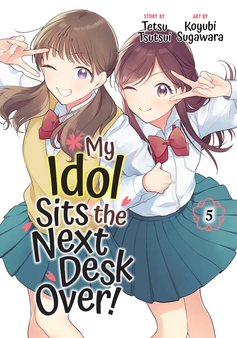 My Idol Sits the Next Desk Over! Volume 5