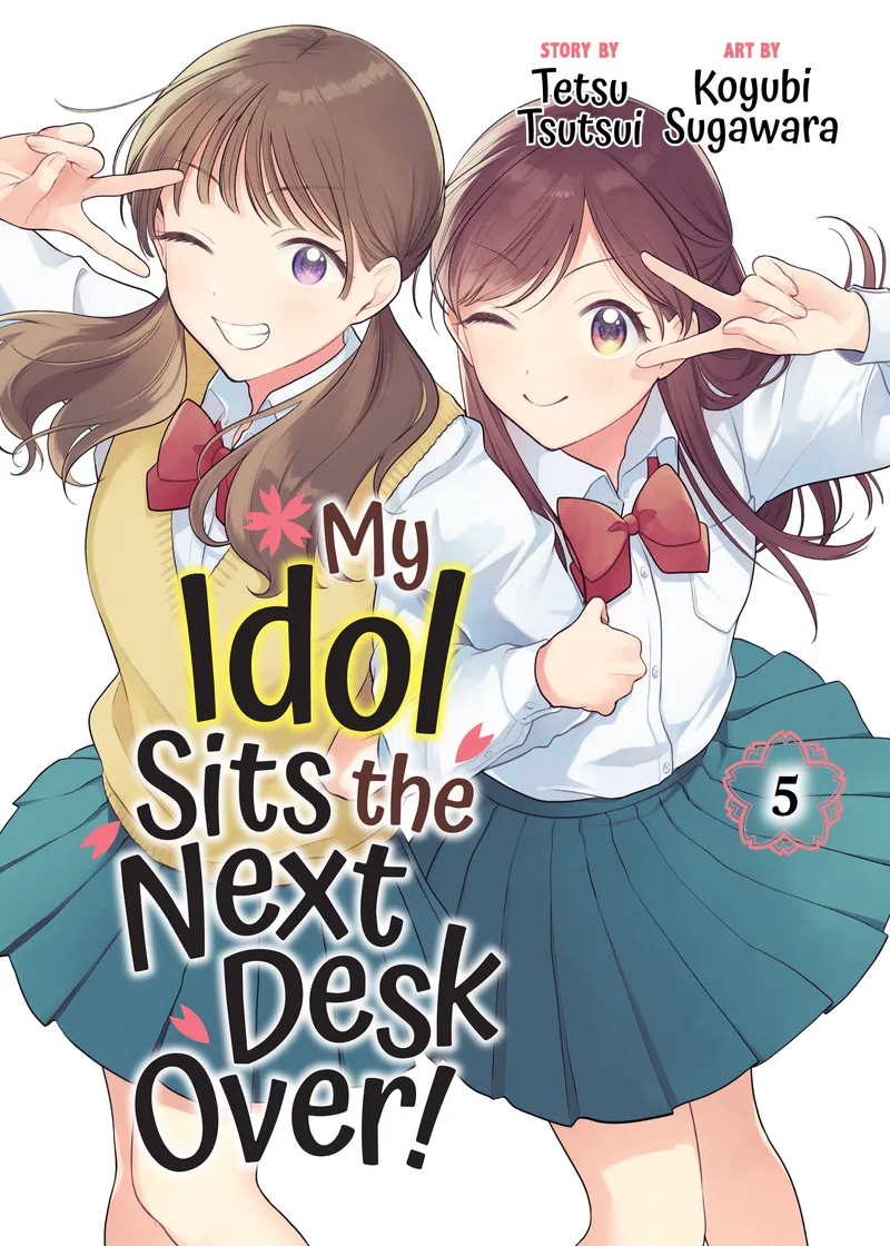 My Idol Sits the Next Desk Over! Volume 5