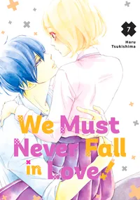 We Must Never Fall in Love! Volume 7 cover