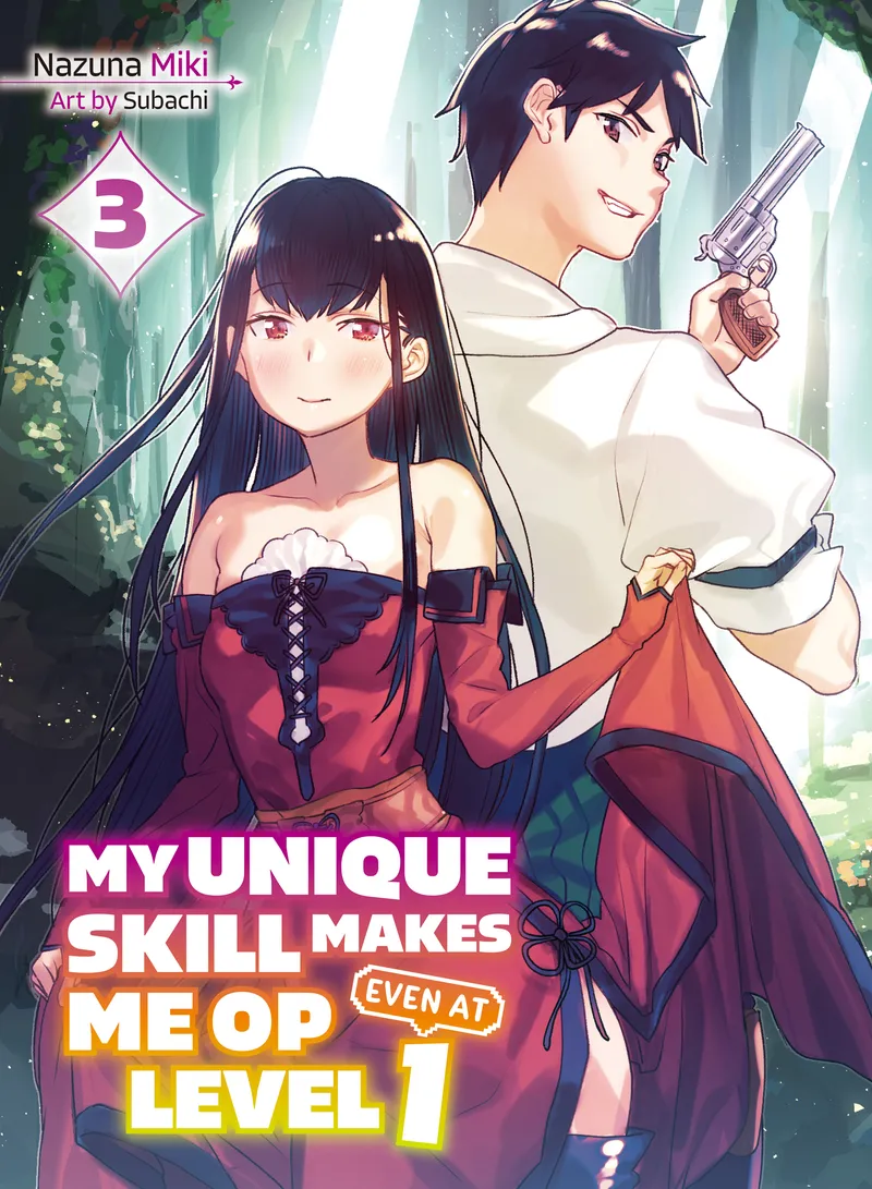 My Unique Skill Makes Me OP Even at Level 1 (novel) Volume 3
