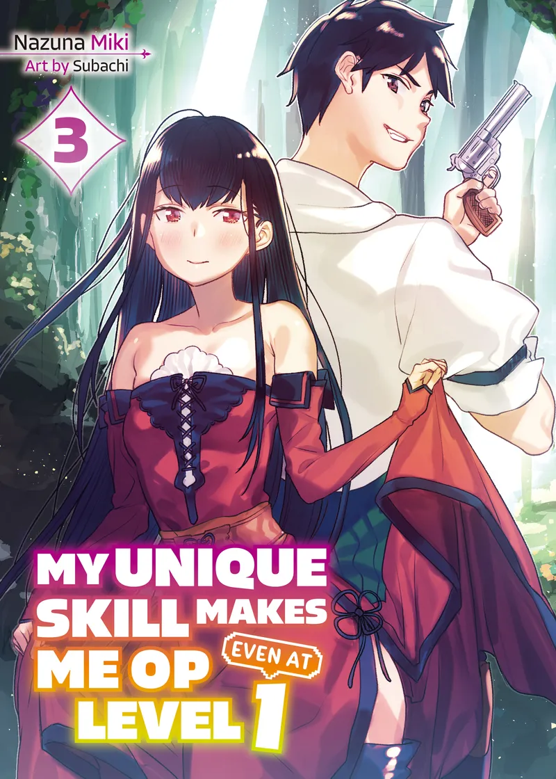 My Unique Skill Makes Me OP Even at Level 1 (novel) Volume 3