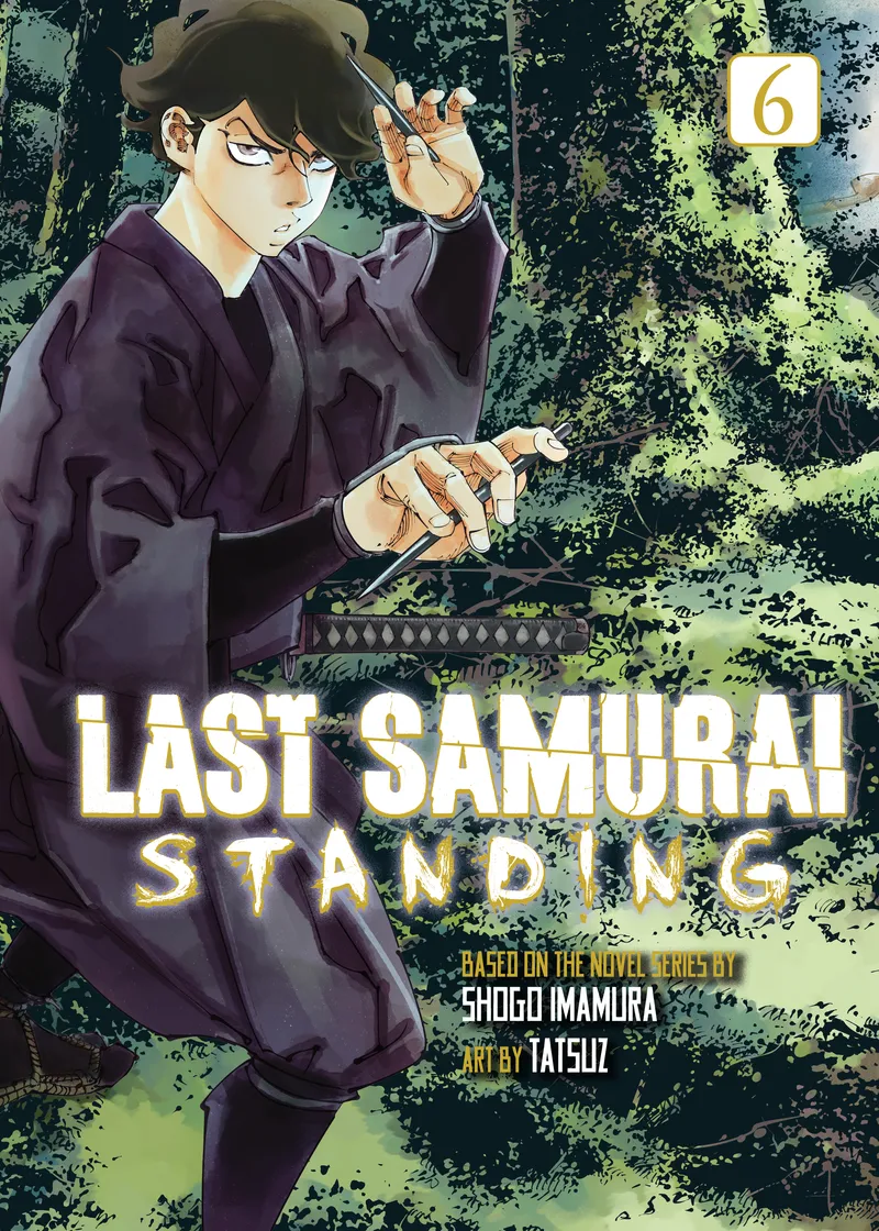 Last Samurai Standing Volume 6
