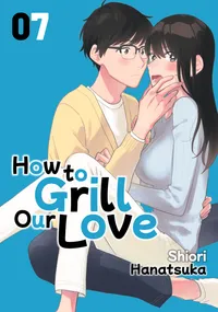 How to Grill Our Love Volume 7 cover
