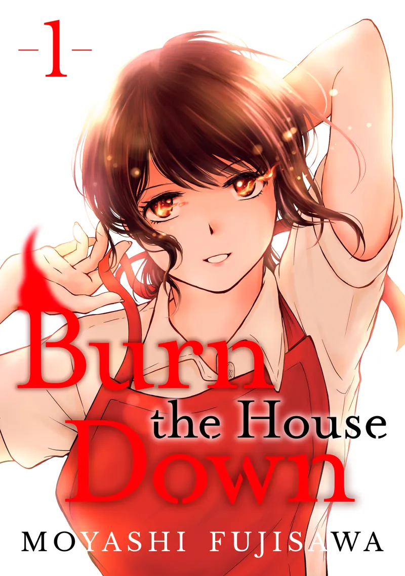 Burn the House Down Volume 1