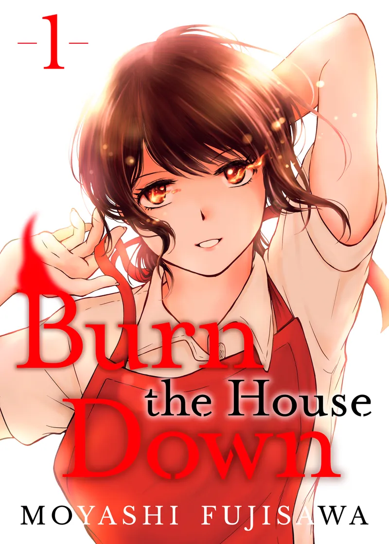 Burn the House Down Volume 1
