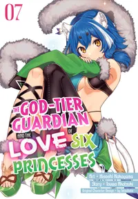 The God-Tier Guardian and the Love of Six Princesses Volume 7 cover