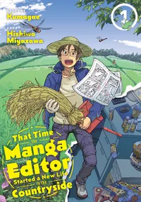 That Time the Manga Editor Started a New Life in the Countryside Volume 1 cover