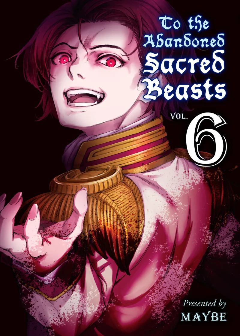 To The Abandoned Sacred Beasts Volume 6