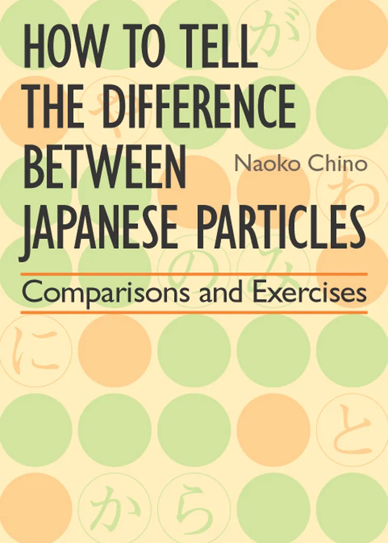 How to Tell the Difference between Japanese Particles