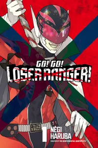 Go! Go! Loser Ranger! Volume 1 cover