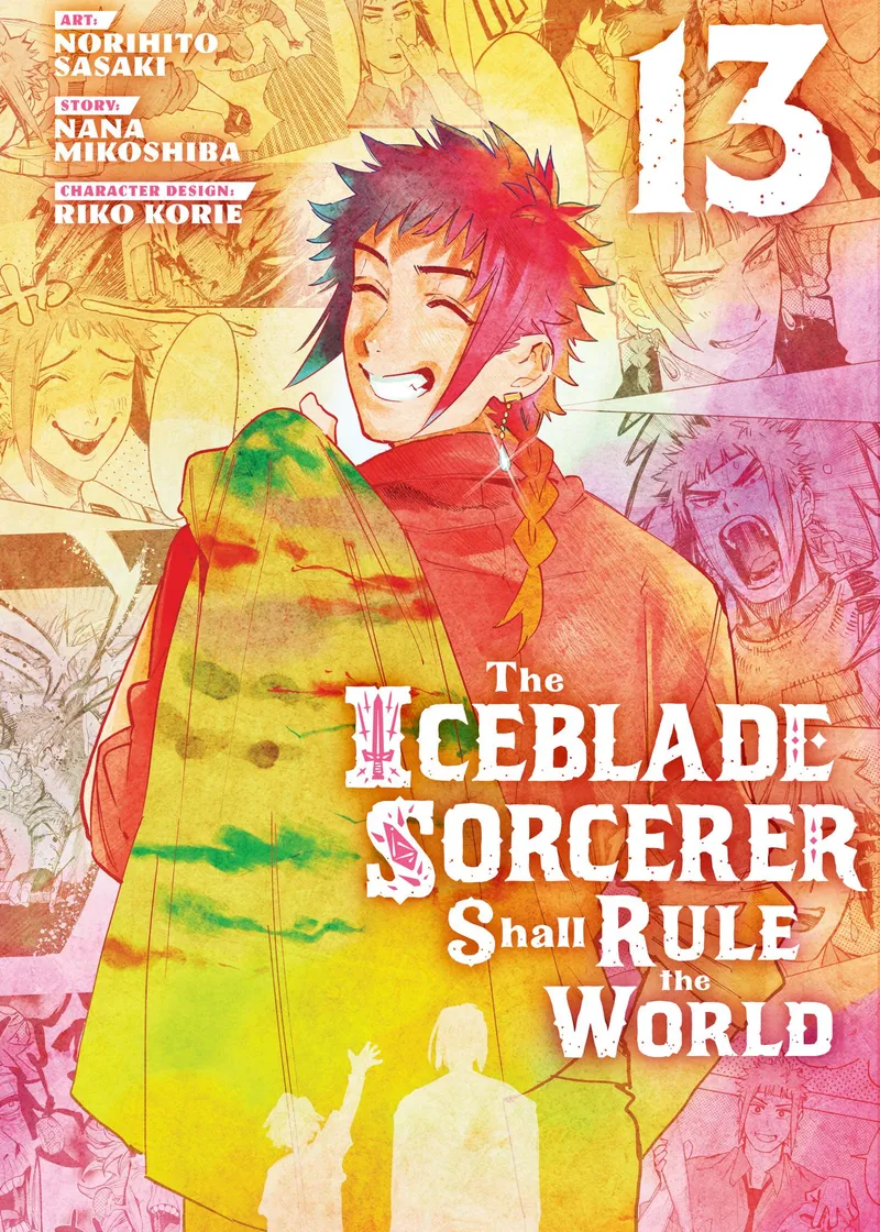 The Iceblade Sorcerer Shall Rule the World Volume 13