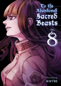 To The Abandoned Sacred Beasts Volume 8 cover