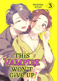 This Vampire Won't Give Up! Volume 3 cover