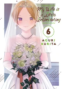 My Wife is a Little Intimidating Volume 6 cover