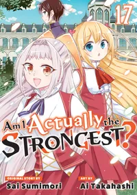 Am I Actually the Strongest? Volume 17 cover