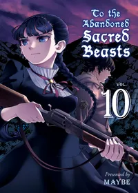 To The Abandoned Sacred Beasts Volume 10 cover