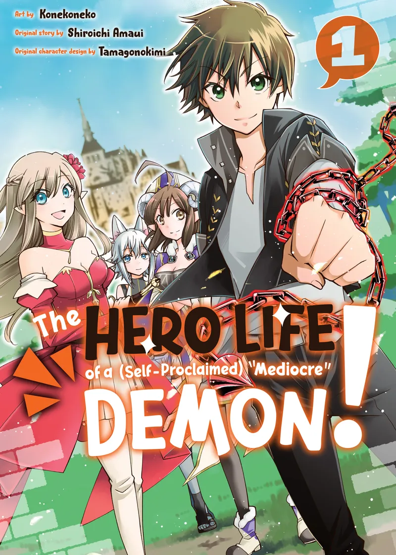 The Hero Life of a (Self-Proclaimed) "Mediocre" Demon! Volume 1